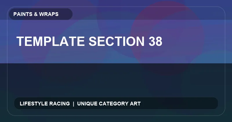 Template Section 38